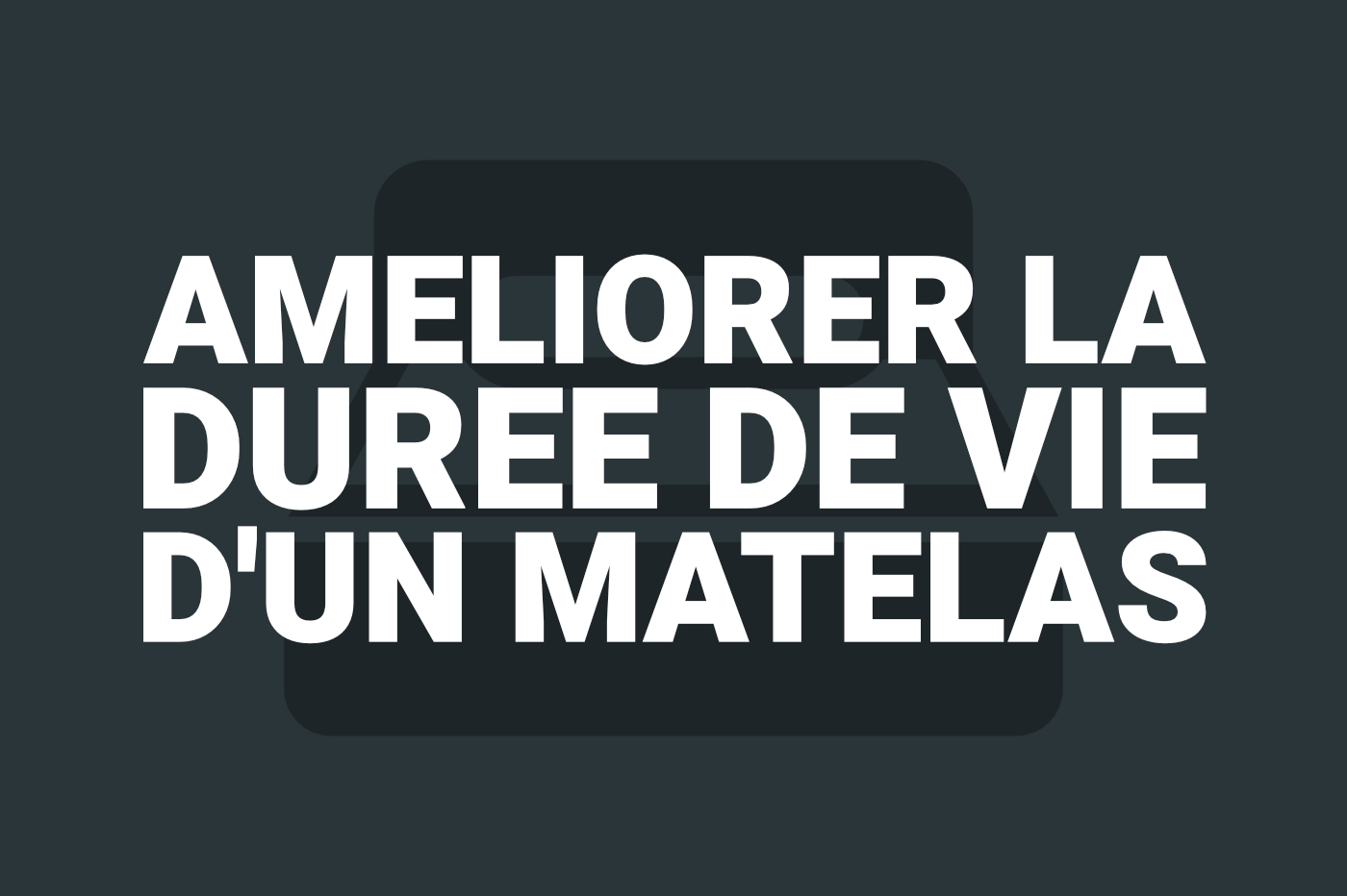 Entretien Matelas