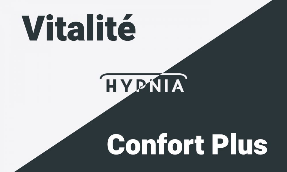 Hypnia Vitalité vs Confort Plus