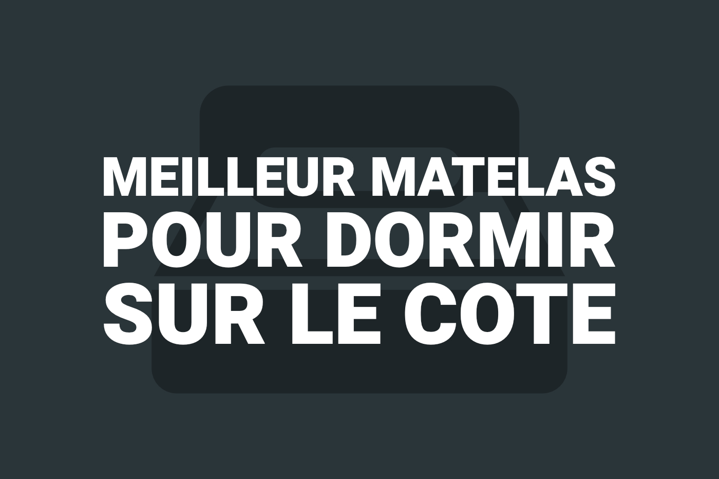 Meilleur Matelas pour dormir sur le côté